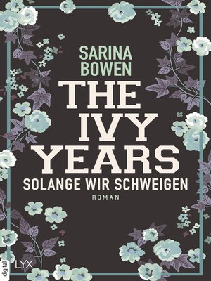 cover image of The Ivy Years--Solange wir schweigen